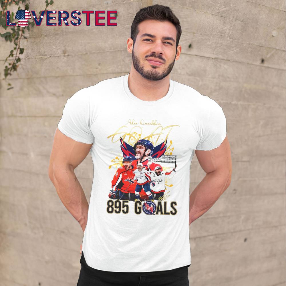 Alex Ovechkin Goal No 895 Washington Capitals Shirt Alex Ovechkin Goal No 895 Washington Capitals Shirt
