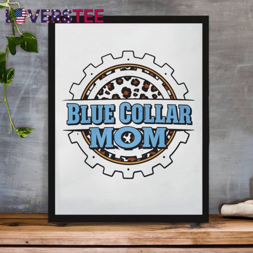 Blue Collar Mom Limited Premium Shirt