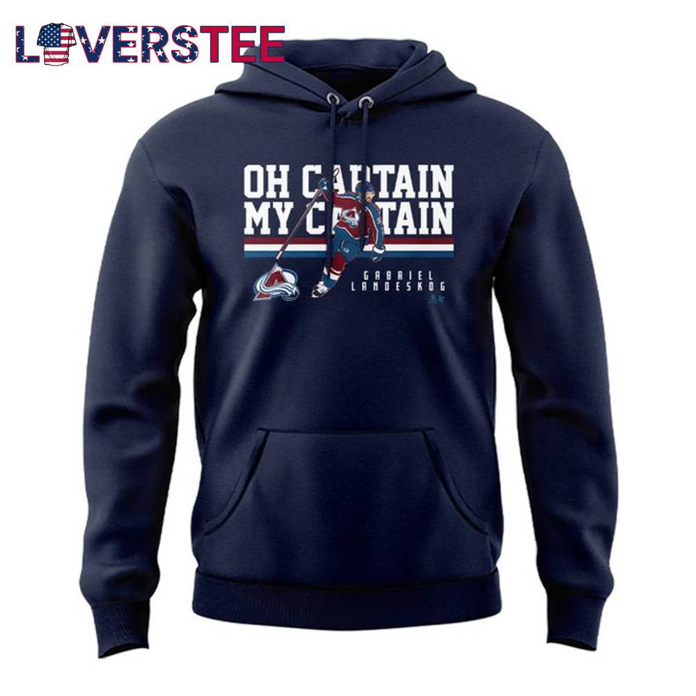 Colorado Avalanche Oh Captain My Captain 2025 Special Edition Hoodie Colorado Avalanche Oh Captain My Captain 2025 Special Edition Hoodie