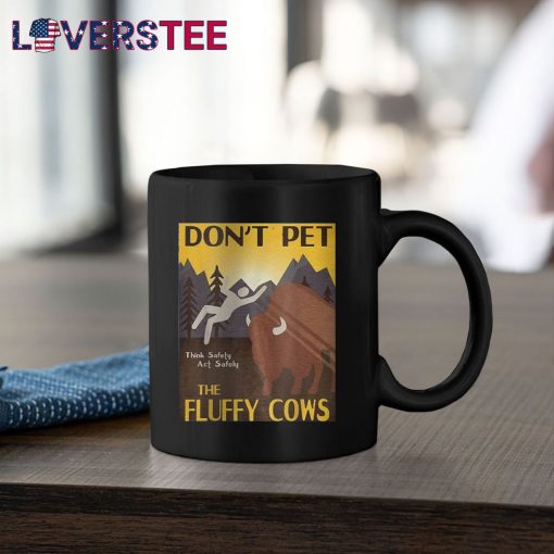 Don’t Pet The Fluffy Cows Premium Shirt