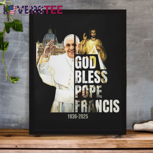 God Bless Pope Francis Premium Shirt