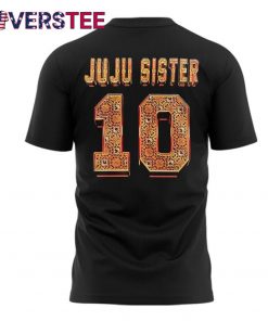 Im From Baltimore Thats Why JuJu Sister 10 Shirt