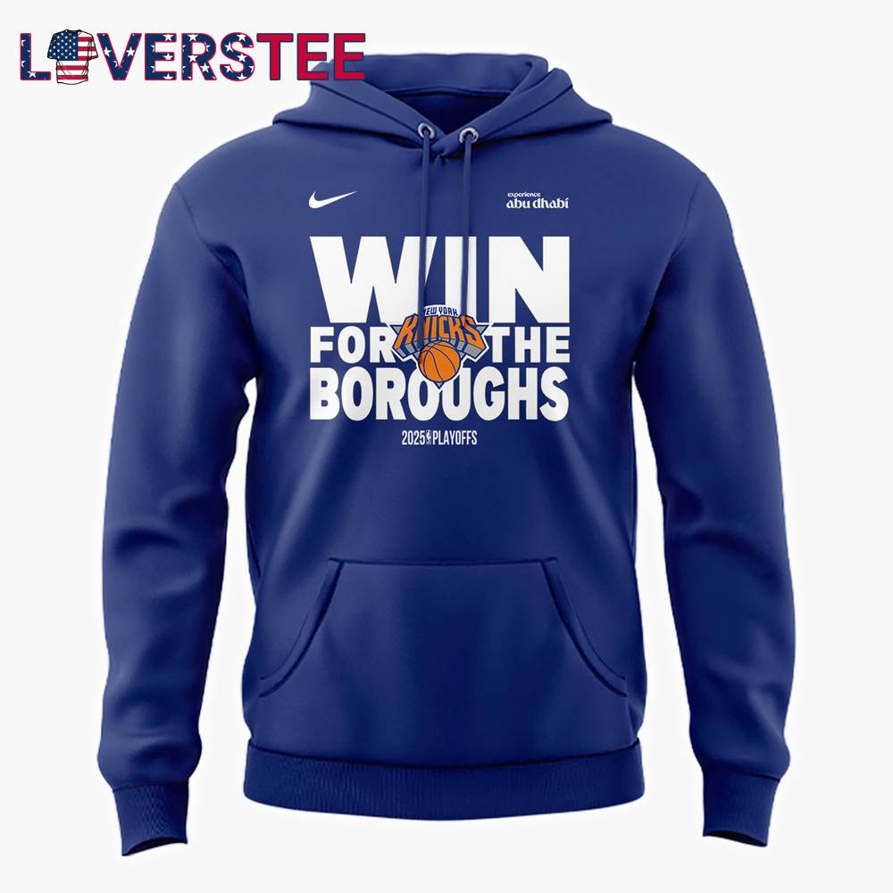 New York Knicks WIN FOR THE BOROUGHS Playoffs 2025 Hoodie New York Knicks WIN FOR THE BOROUGHS Playoffs 2025 Hoodie