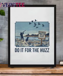 Round Here Clothing Huzz No Hunting Premium Shirt