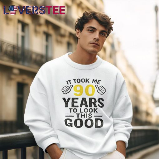 Took Me 90 Years To Look This Good Premium Shirt