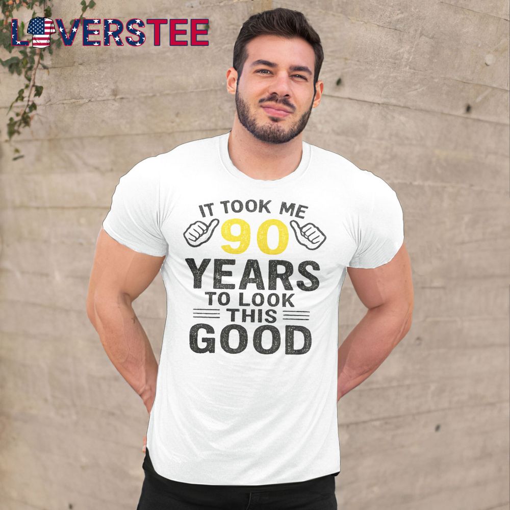 Took Me 90 Years To Look This Good Premium Shirt Took Me 90 Years To Look This Good Premium Shirt