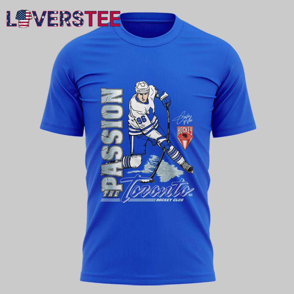 Toronto Maple Leafs Passion 2025 Tee Toronto Maple Leafs Passion 2025 Tee