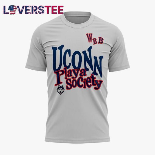 UConn Huskies Women’s Basketball x Playa Society We Told You So Grey Shirt