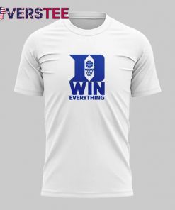 Duke Blue Devils Coach Jon Scheyer “Duke Win Everything” Special White Tee