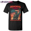 Memorial Day We Can Never Repay But We Will Ever Respect Shirt