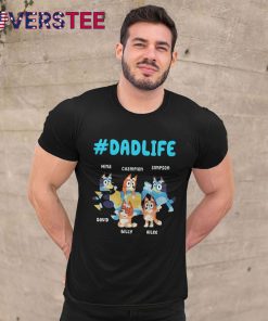 Bluey Dadlife Happy Father Day 2025 Shirt