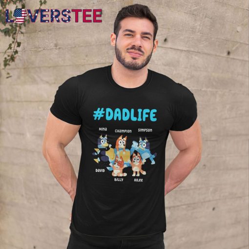 Bluey Dadlife Happy Father Day 2025 Shirt
