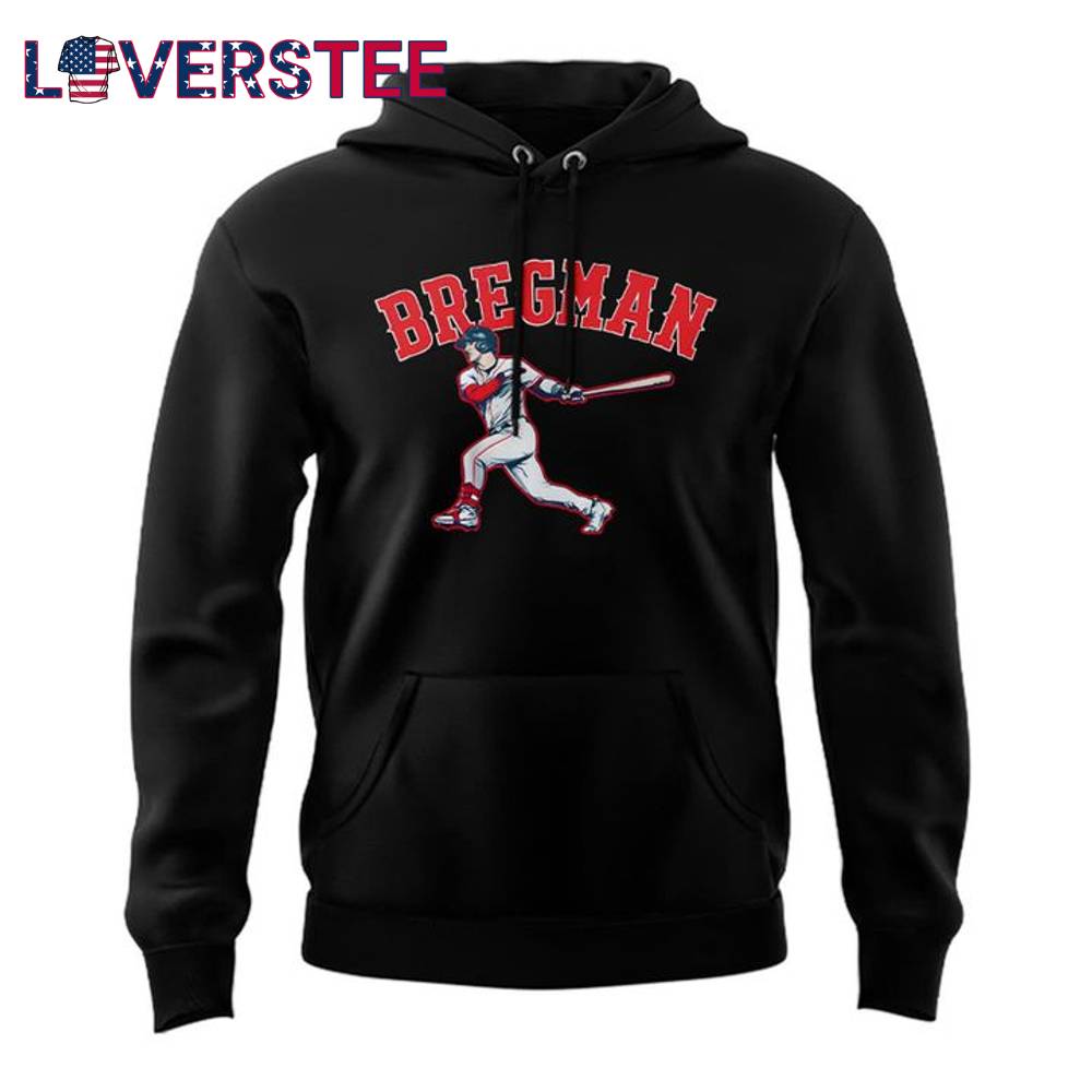 Boston Red Sox Bregman Special Edition Hoodie Boston Red Sox Bregman Special Edition Hoodie