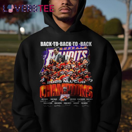Buffalo Bandits 2025 Back To Back To Back Champs Shirt