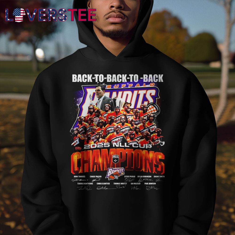 Buffalo Bandits 2025 Back To Back To Back Champs Shirt Buffalo Bandits 2025 Back To Back To Back Champs Shirt