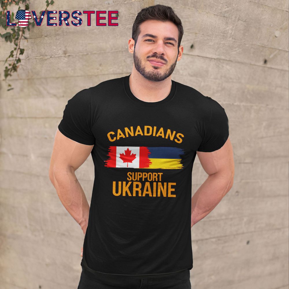 Canadians Support Ukraine Shirt Canadians Support Ukraine Shirt
