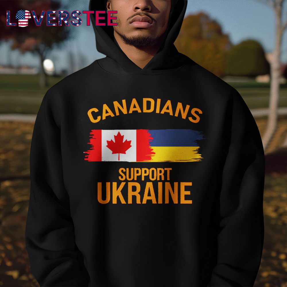 Canadians Support Ukraine Shirt Canadians Support Ukraine Shirt