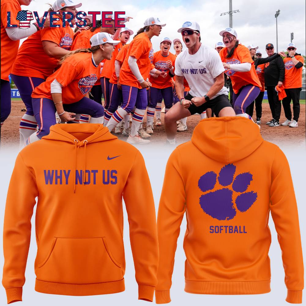 Clemson Tigers ACC Champions 2025 Why Not Us Special Hoodie Clemson Tigers ACC Champions 2025 Why Not Us Special Hoodie