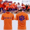 Clemson Tigers ACC Champions 2025 “Why Not Us” Special Shirt