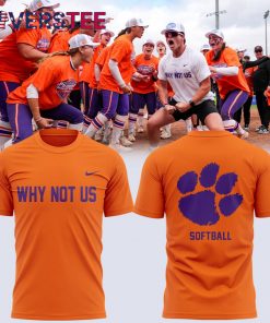 Clemson Tigers ” Why Not US” T-Shirt