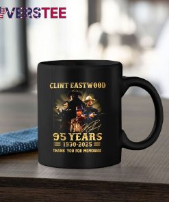 Clint Eastwood 95 Years 19302025 Thank You For The Memories Shirt
