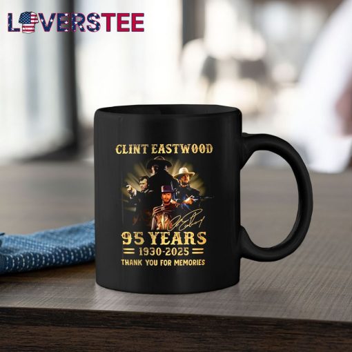 Clint Eastwood 95 Years 1930-2025 Thank You For The Memories Shirt
