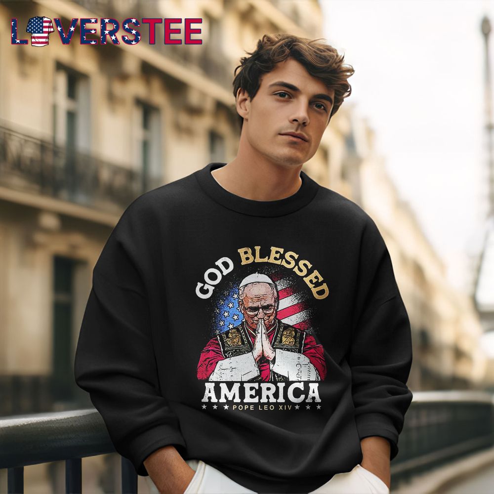 God BLESSED America Pope Leo XIV Shirt God BLESSED America Pope Leo XIV Shirt