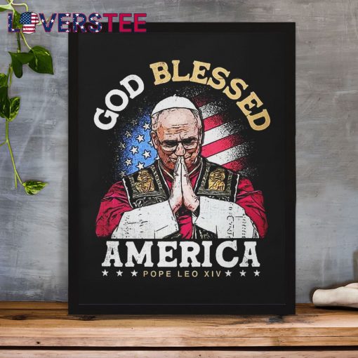 God BLESSED America Pope Leo XIV Shirt