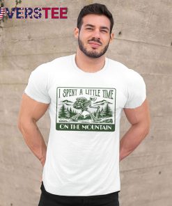 Grateful Dead I Spent A Little Time On The Mountain Shirt