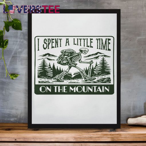 Grateful Dead I Spent A Little Time On The Mountain Shirt