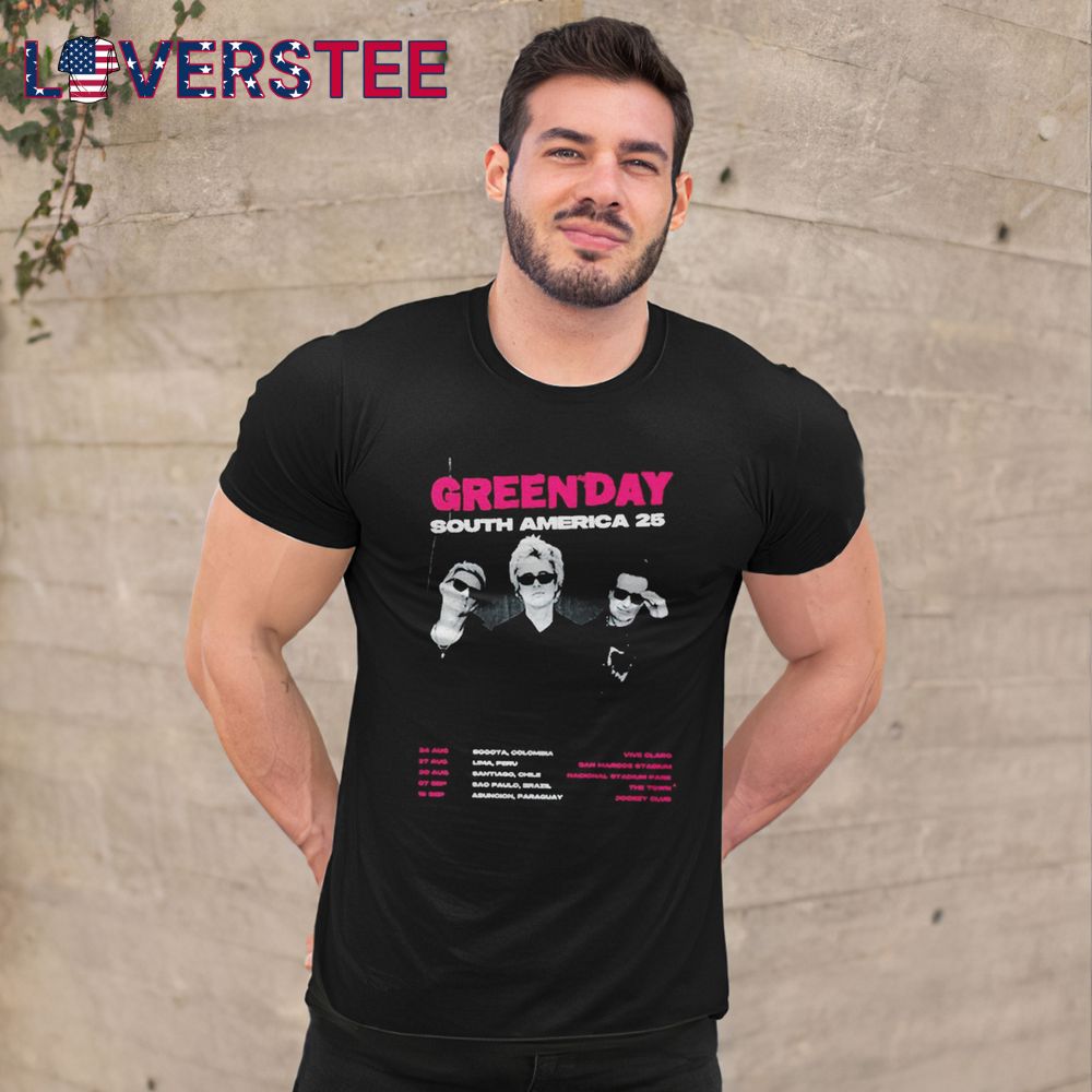 Green Day South America 25 Tour 2025 Cities Dates Shirt Green Day South America 25 Tour 2025 Cities Dates Shirt
