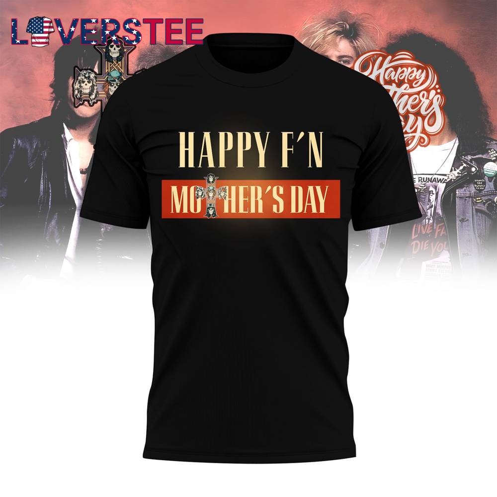 Guns N Roses Happy Mothers Day Special Tee Guns N Roses Happy Mothers Day Special Tee