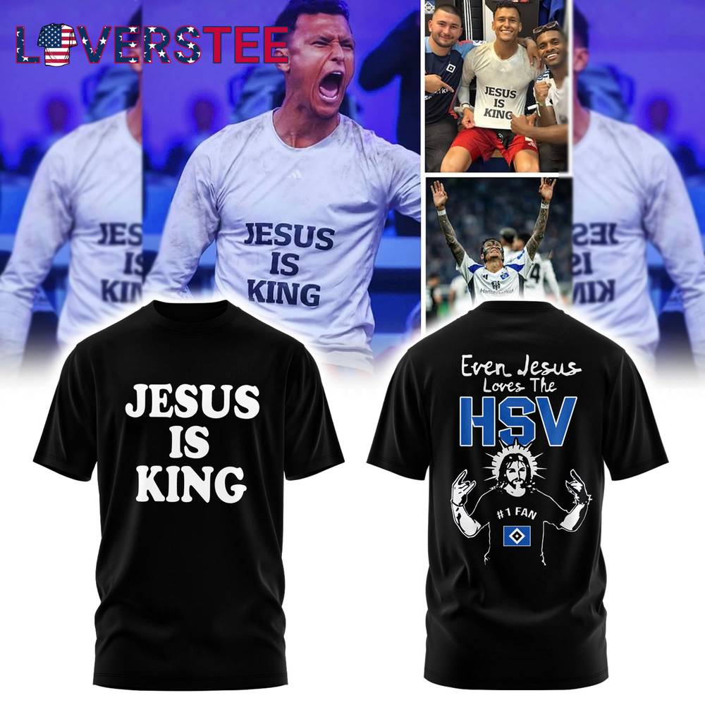 Hamburger SV Aufstieg 2425 Jesus is King Black Tshirt Hamburger SV Aufstieg 2425 Jesus is King Black Tshirt
