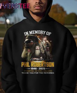 In Memory Of Phil Robertson 19462025 Forever In Our Hearts Shirt