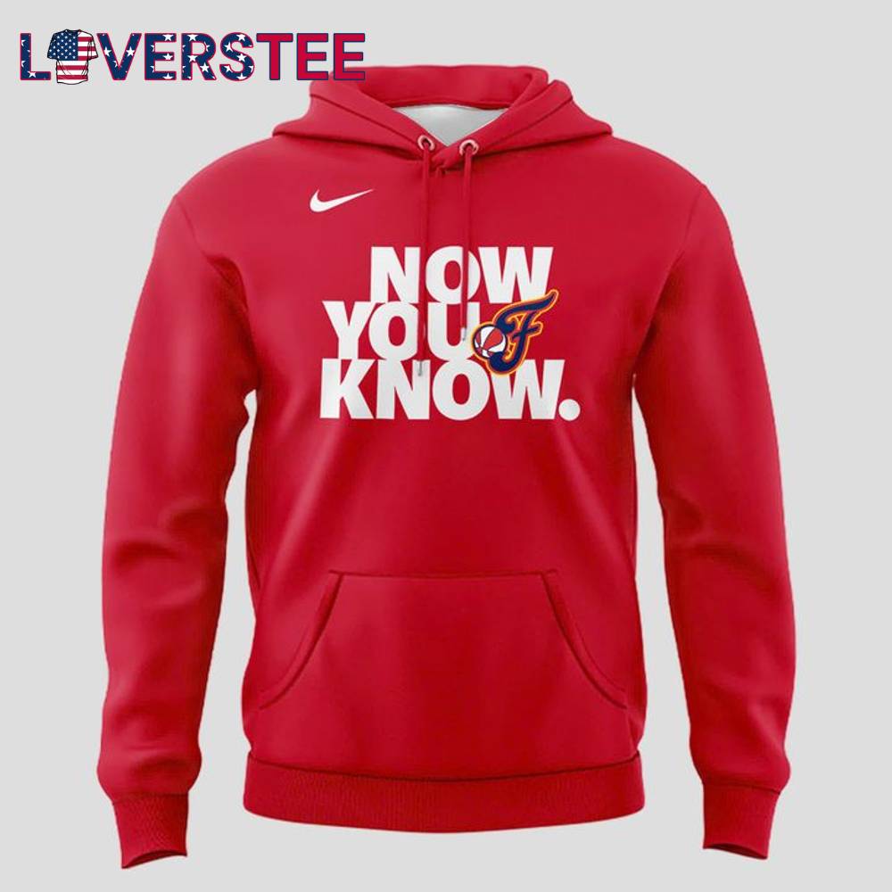 Indiana Fever Now You Know Special Edition Hoodie Indiana Fever Now You Know Special Edition Hoodie