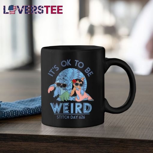 It’s Ok To Be Weird Stitch Day 626 Shirt