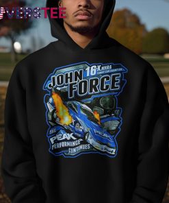 John Force 16x NHRA Funny Car Champion The Peak Performance Continues Shirt