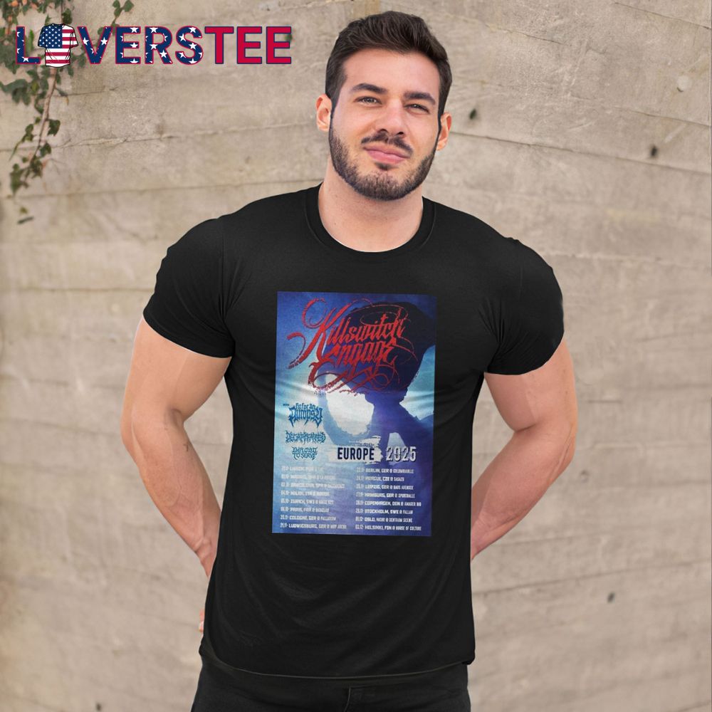 Killswitch Engage Europe Tour 2025 Dates Shirt Killswitch Engage Europe Tour 2025 Dates Shirt