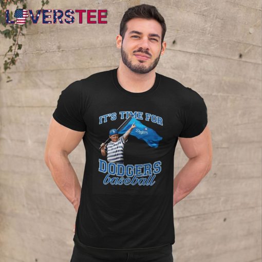 Los Angeles Dodgers It’s Time For Dodgers Baseball Shirt