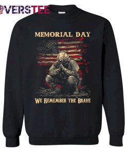 Memorial Day We Remember The Brave Shirt