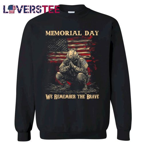 Memorial Day We Remember The Brave Shirt