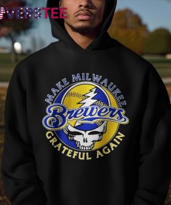 Milwaukee Brewers Grateful Dead Make Milwaukee Grateful Again Shirt