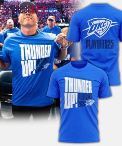 Oklahoma City Thunder Playoffs 2025 Thunder Up T-Shirt