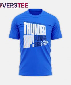 Oklahoma City Thunder Playoffs 2025 Thunder Up T-Shirt
