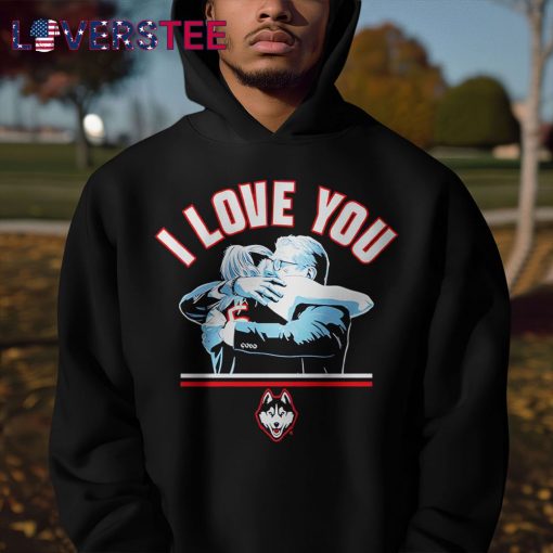 Paige Bueckers and Geno Auriemma I Love You Shirt