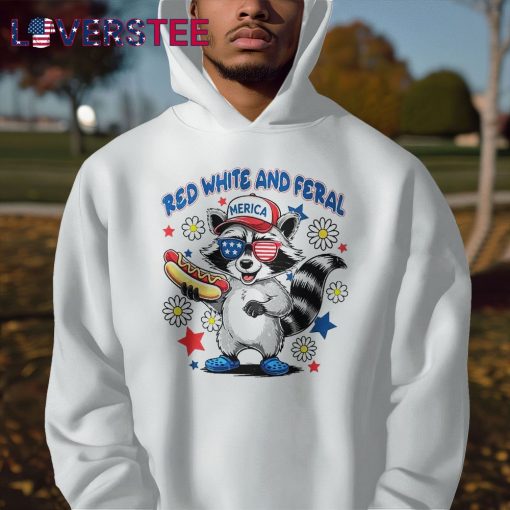 Red White And Feral Raccoon 4th of July Funny Trash Pandas Shirt