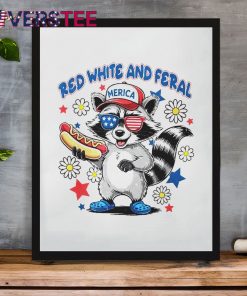 Red White And Feral Raccoon 4th of July Funny Trash Pandas Shirt