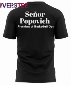 San Antonio Spurs Gregg Popovich IM NO LONGER COACH IM EL JEFE Tee