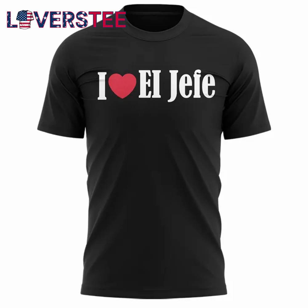 San Antonio Spurs I Love El Jefe Tee San Antonio Spurs I Love El Jefe Tee