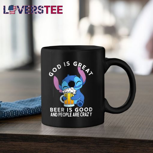 Stitch God Is Great Beer Is Good And People Are Crazy Shirt